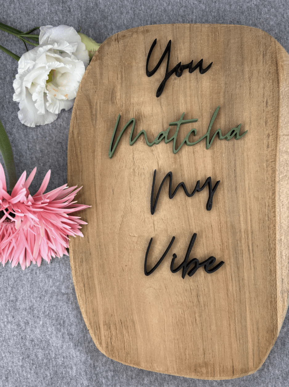 3D Schriftzug „You Matcha My Vibe“ – Dekoschild - MelMadeStudio