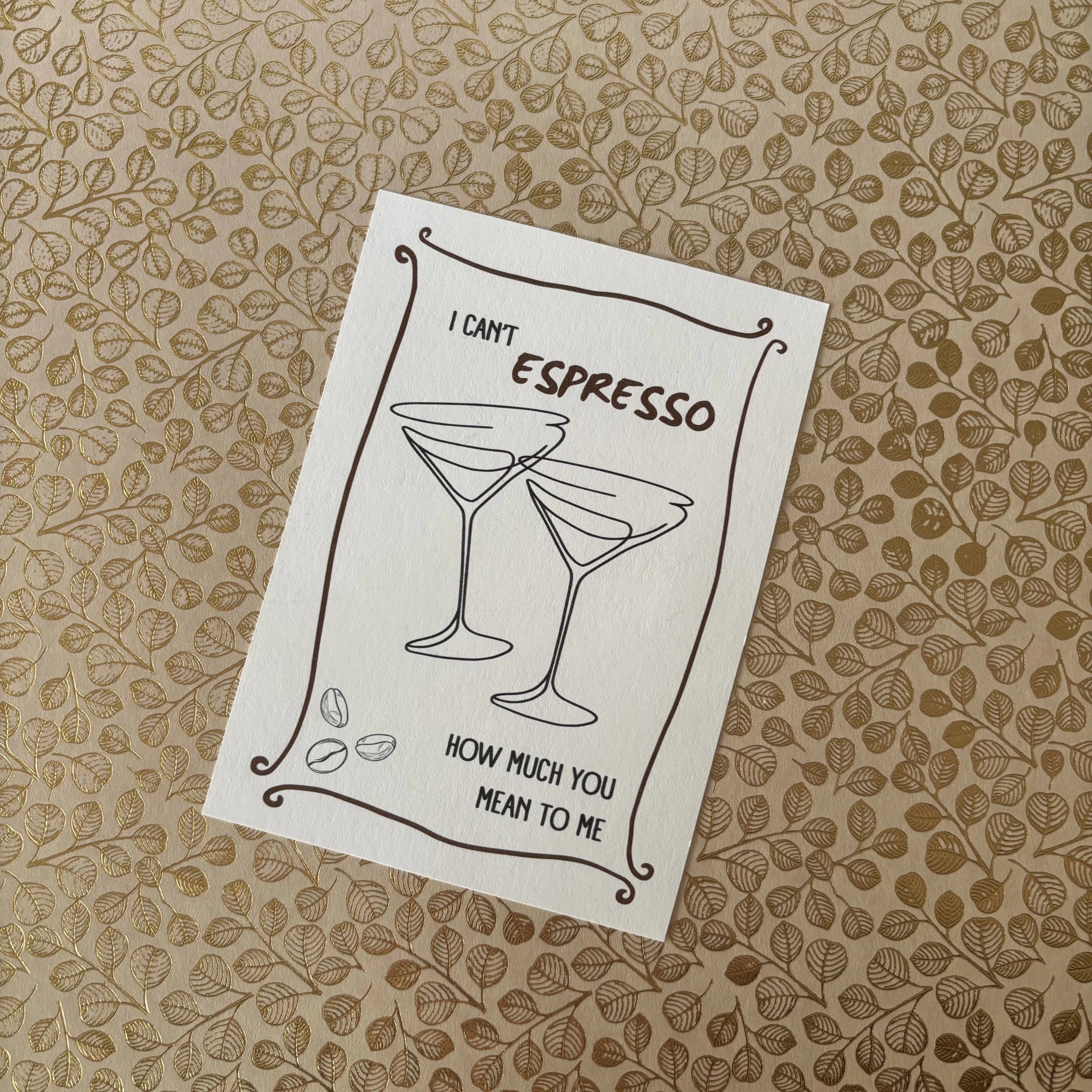 Postkarte „I Can’t Espresso How Much You Mean to Me“ – Lustige Espresso Martini Karte für Partner & Freunde - MelMadeStudio