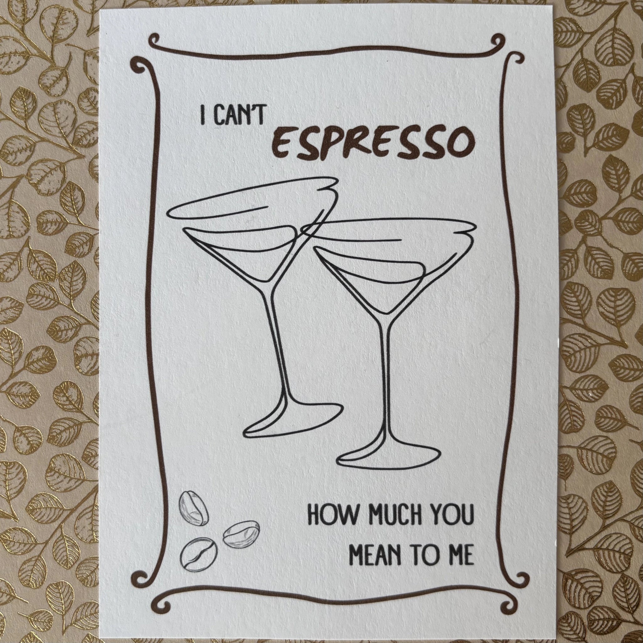 Postkarte „I Can’t Espresso How Much You Mean to Me“ – Lustige Espresso Martini Karte für Partner & Freunde - MelMadeStudio
